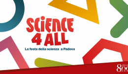 Banner Science4All La festa della Scienza a Padova